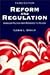Reform and Regulation: Amer...