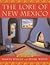 The Lore of New Mexico by Marta Weigle