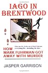 Iago in Brentwood: How Mark Fuhrman got away with murder