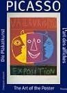 Picasso: The Art of the Poster Picasso: The Art of the Poster
