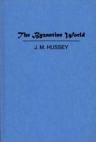 The Byzantine World (Hardcover)