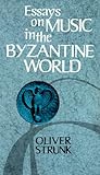 Essays on Music in the Byzantine World