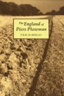 The England of Piers Plowman: William Langland and his Vision of the Fourteenth Century