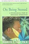 On Being Stoned: A Psychological Study of Marijuana Intoxication