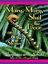 Mary, Mary, Shut the Door and Other Stories