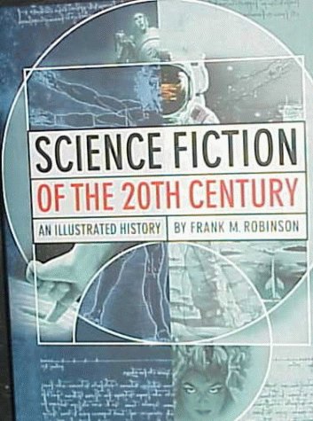 Science Fiction of the 20th Century: An Illustrated History (Hardcover)