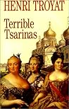 Terrible Tsarinas: Five Russian Women in Power: Catherine the Great, and Anna Leopoldovna
