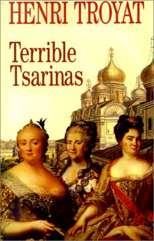 Terrible Tsarinas: Five Russian Women in Power: Five Russian Women in Power (Paperback)