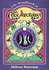 The Handbook of Celtic Astrology: The 13-Sign Lunar Zodiac of the Ancient Druids (Llewellyn's Celtic Wisdom) The Handbook of Celtic Astrology: The 13-Sign Lunar Zodiac of the Ancient Druids (Llewellyn's Celtic Wisdom)
