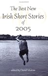 The Best New Irish Short Stories 2005