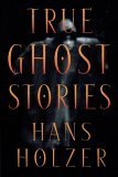 True Ghost Stories (Paperback)