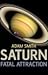 Saturn, Fatal Attraction