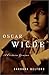 Oscar Wilde by Barbara Belford
