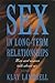 Sex in Long-Term Relationships by Klay Lamprell