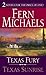 Texas Fury / Texas Sunrise by Fern Michaels Texas Fury / Texas Sunrise by Fern Michaels