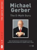 The E-myth Guru: How Entrepreneurs and Managers Can Use Systems and Procedures to Support Their Vision (Audio CD)