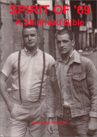 Spirit of '69: A Skinhead Bible (Paperback)