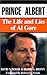 Prince Albert: The Life and Lies of Al Gore