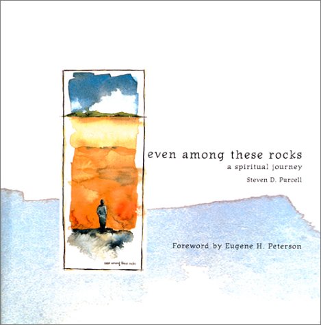 Even Among These Rocks - A Spiritual Journey (Hardcover)