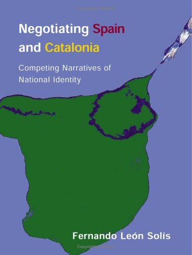 Negotiating Spain and Catalonia: Competing Narratives of National Identity (Paperback)