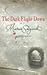 The Dark Flight Down (Book ...