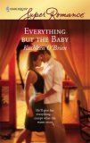 Everything but the Baby (Mass Market Paperback)