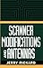 Scanner Modifications and Antennas