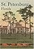 St. Petersburg, Florida: A Visual History (Vintage Images)