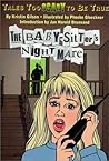 The Baby-Sitter's Nightmare : Tales Too Scary to Be True