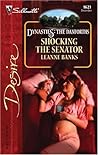 Shocking the Senator (Dynasties: The Danforths, #12) Shocking the Senator (Dynasties: The Danforths, #12)