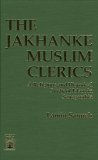 The Jakhanke Muslim Clerics: A Religious and Historical Study of Islam in Senegambia (Hardcover)