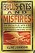 Bull'S-Eyes and Misfires by Clint Johnson