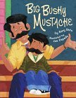 Big Bushy Mustache (Hardcover)