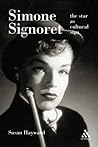 Simone Signoret: The Star as Cultural Sign