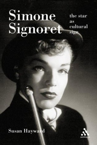 Simone Signoret: The Star as Cultural Sign (Paperback)