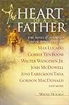 The Heart of a Father: True Stories of Inspiration and Encouragement