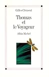 Thomas et le voyageur: Esquisse du jardin planétaire (French Edition)