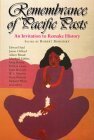 Remembrance of Pacific Pasts: An Invitation to Remake History