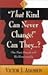 That Kind Can Never Change by Victor J. Adamson That Kind Can Never Change by Victor J. Adamson