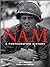 Nam: A Photographic History