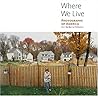 Where We Live: Photographs of America from the Berman Collection (Getty Trust Publications: J. Paul Getty Museum)