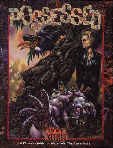 Possessed: A Player's Guide for Werewolf: The Apocalypse (Paperback)