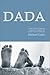 Dada: A Guy's Guide to Surviving Pregnancy, Childbirth, and the First Year of Fatherhood