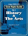 LinguaForum TOEFL iBT Core Topic Guide Vol. 1: History & The Arts