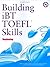Building Skills for the TOEFL iBT: Beginning