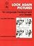 Look Again Pictures: For Language Development and Lifeskills