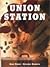Union Station by Ande Parks