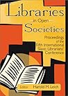 Libraries in Open Societies by Harold M. Leich