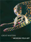Great Masters of Mexican Folk Art (Hardcover)