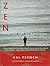 Zen and the Art of Anything by Hal French